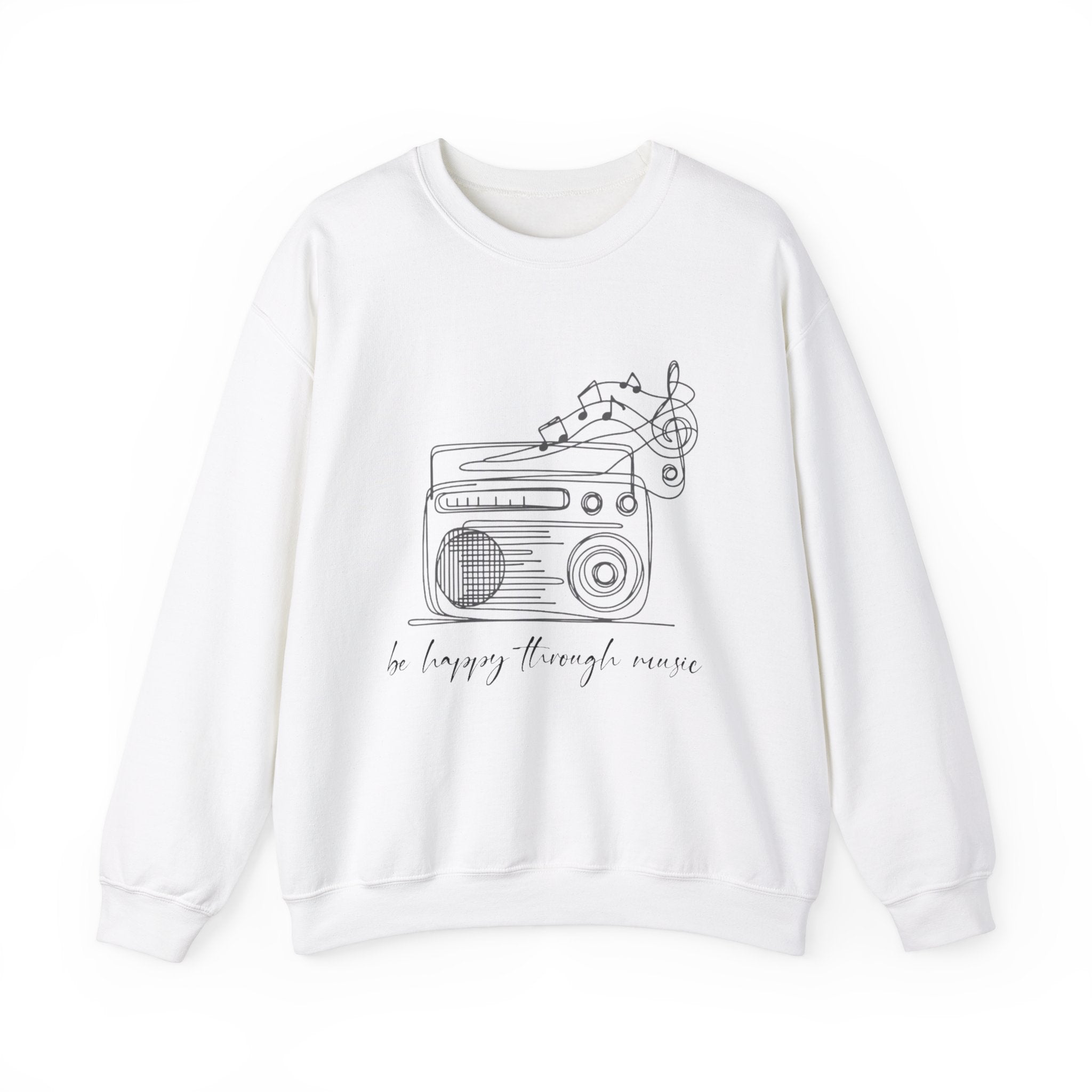 be happy through music Printed Sweatshirt, gift Sweatshirt, emotions Sweatshirt