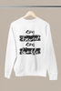 printed Sweatshirt Stay focused stay humble, gift Sweatshirt, emotions Sweatshirt